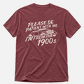 Please Be Patient T-shirt