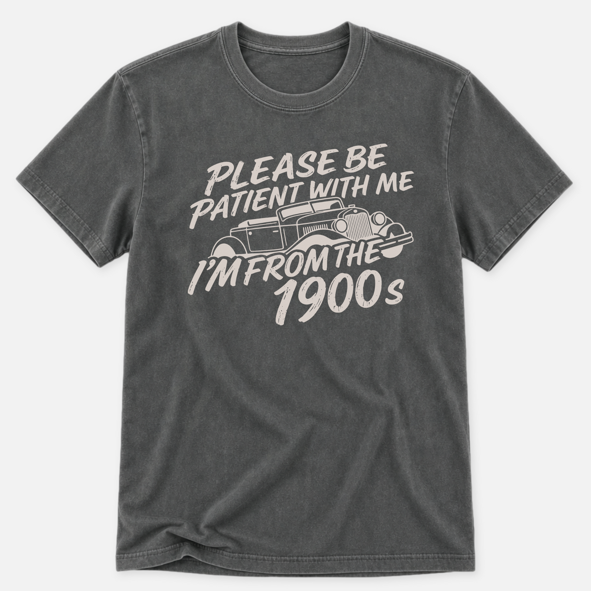 Please Be Patient T-shirt