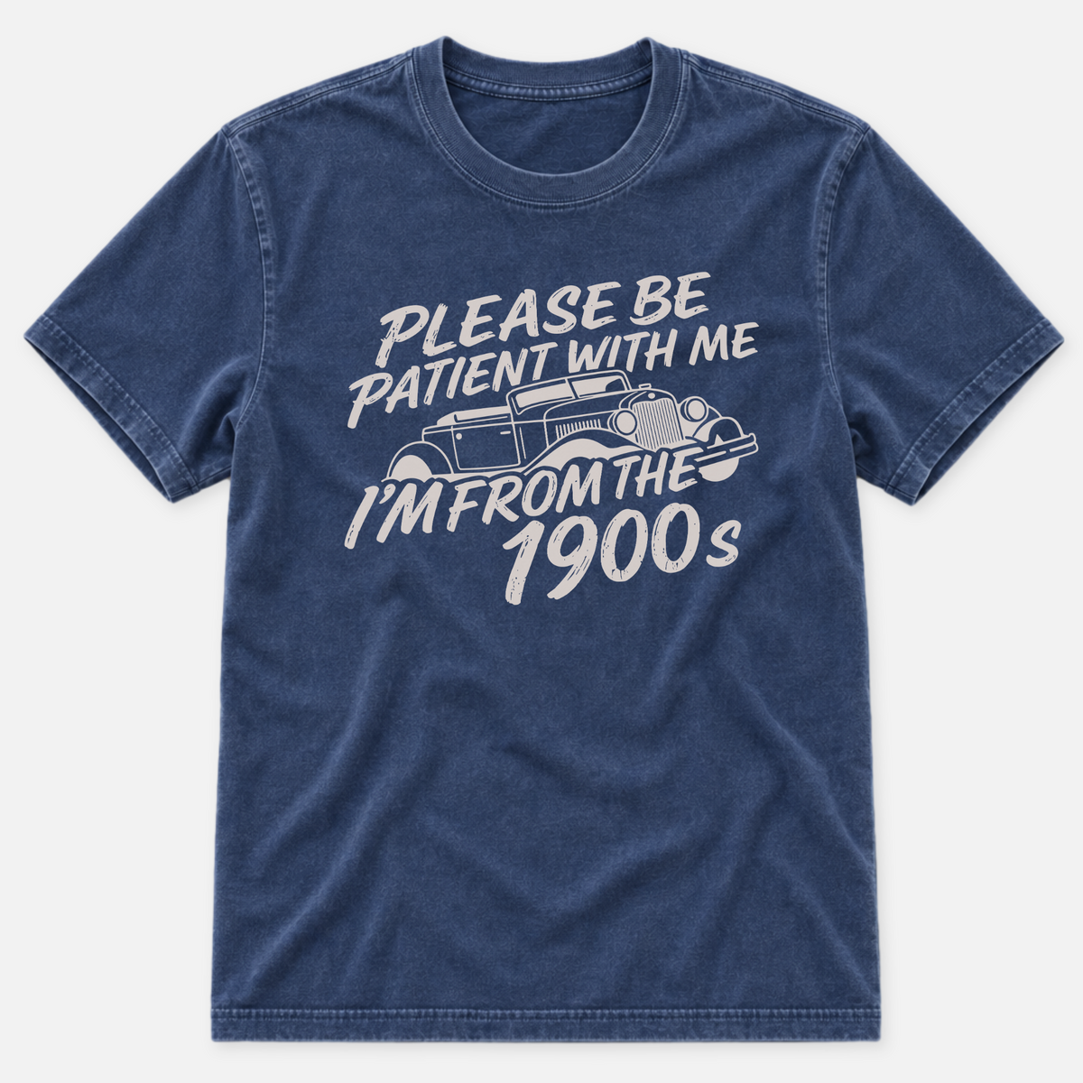 Please Be Patient T-shirt