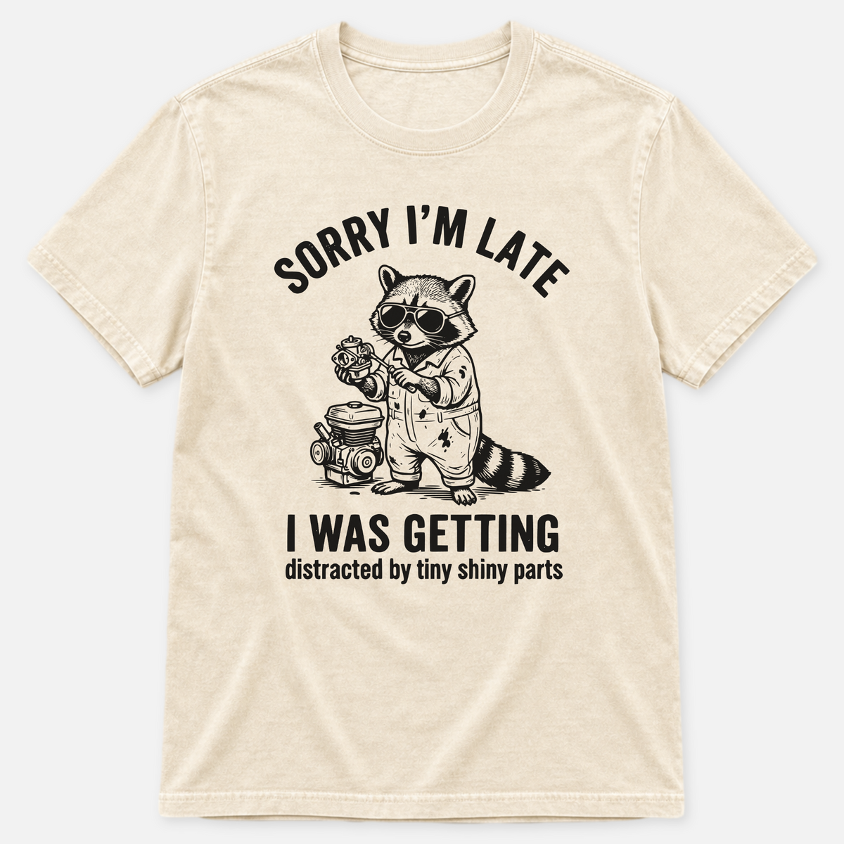 Sorry I'm Late T-shirt