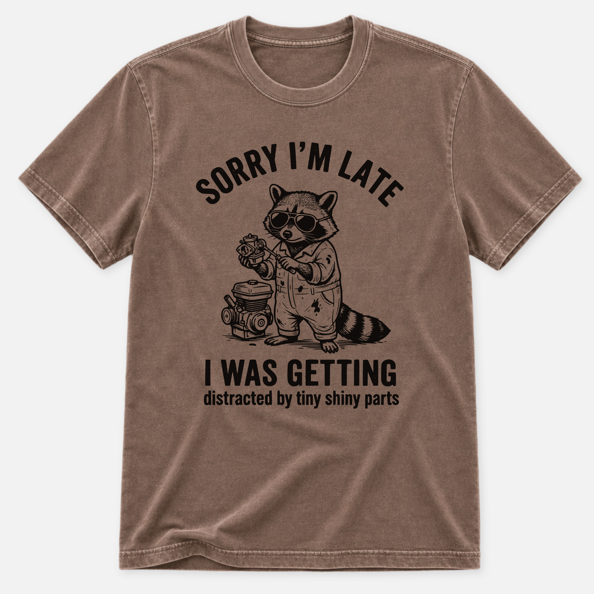 Sorry I'm Late T-shirt
