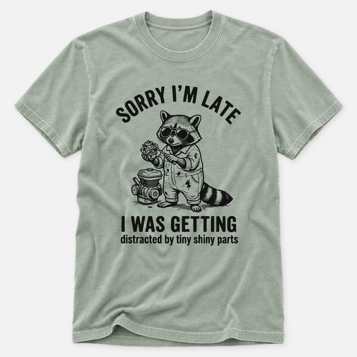 Sorry I'm Late T-shirt