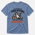 Tough Decisions T-shirt