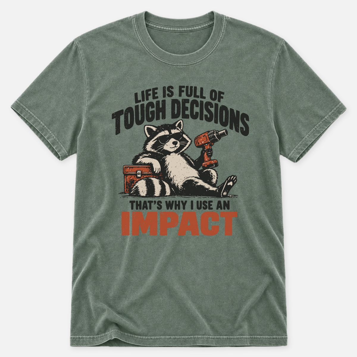 Tough Decisions T-shirt